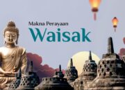 Makna Perayaan Waisak 2568 BE